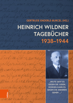 Heinrich Wildner Tagebücher 1938-1944 von Enderle-Burcel,  Gertrude, Kriechbaumer,  Robert, Starch,  Roland
