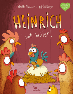 Heinrich will brüten! von Renger,  Nikolai, Thumser,  Anette