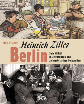 Heinrich Zilles Berlin von Fischer,  Rolf