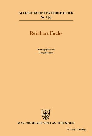 Heinrichs des Glichezares Reinhart Fuchs von Baesecke,  Georg, Heinrich, Voretzsch,  Karl