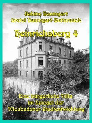 Heinrichsberg 4 von Baumgart,  Sabine, Baumgart-Buttersack,  Gretel