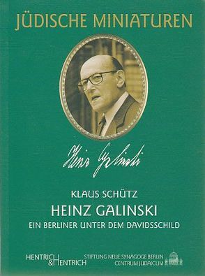 Heinz Galinski (1912-1992) von Galinski,  Heinz, Schütz,  Klaus