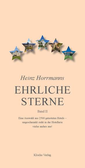 Heinz Horrmanns Ehrliche Sterne – Band II von Horrmann,  Heinz