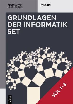 Heinz-Peter Gumm; Manfred Sommer: Grundlagen der Informatik / [Set Grundlagen der Informatik, Vol 1-3] von Gumm,  Heinz Peter, Sommer,  Manfred