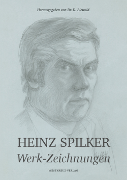Heinz Spilker von Biewald,  Dr. D.