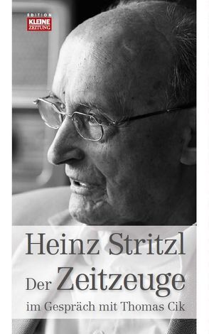 Heinz Stitzl – Der Zeitzeuge von Cik,  Thomas