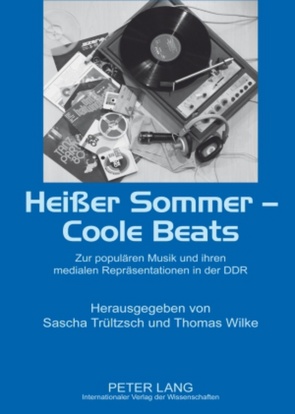 Heißer Sommer – Coole Beats von Trültzsch,  Sascha, Wilke,  Thomas