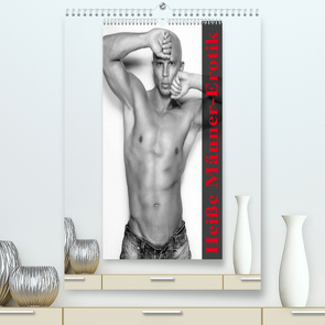 Heiße Männer-Erotik (Premium, hochwertiger DIN A2 Wandkalender 2022, Kunstdruck in Hochglanz) von Stanzer,  Elisabeth