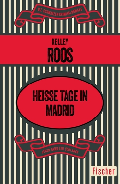 Heiße Tage in Madrid von Roos,  Kelley, Spitzer,  Gretel