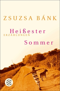 Heißester Sommer von Bánk,  Zsuzsa