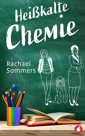 Heißkalte Chemie von Sommers,  Rachael