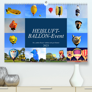HEIßLUFT-BALLON-Event (Premium, hochwertiger DIN A2 Wandkalender 2023, Kunstdruck in Hochglanz) von Klünder,  Günther