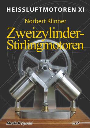 Heissluftmotoren / Heißluftmotoren XI von Klinner,  Norbert, Mannek,  Udo