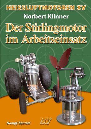 Heissluftmotoren / Heißluftmotoren XV von Klinner,  Norbert