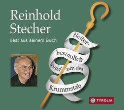 Heiter-besinnlich rund um den Krummstab von Stecher,  Reinhold