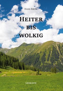 Heiter bis wolkig von Hans,  Riedl