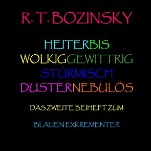 Heiterbiswolkiggewittrigstürmischdusternebulös von Bozinsky,  R. T.