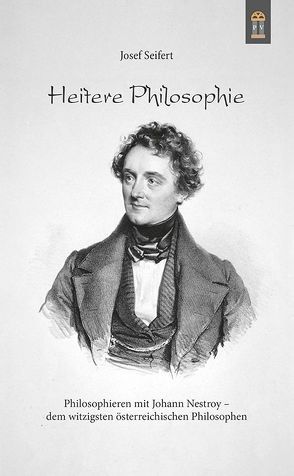 Heitere Philosophie von Seifert,  Josef