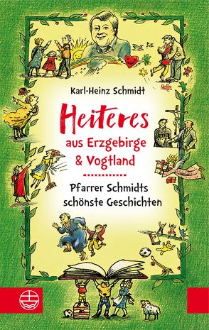Heiteres aus dem Erzgebirge und Vogtland von Baldauf,  Kurt, Schmidt,  Karl-Heinz