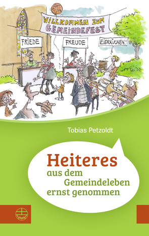 Heiteres aus dem Gemeindeleben ernstgenommen von Petzoldt,  Tobias