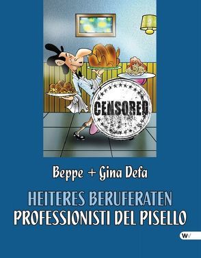 Heiteres Beruferaten | Professionisti del Pisello von Defa,  Beppe + Gina