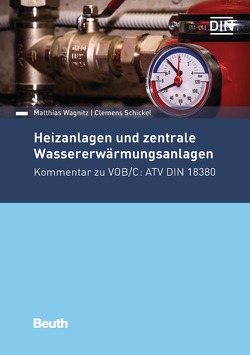 Heizanlagen und zentrale Wassererwärmungsanlagen – Buch mit E-Book von Schickel,  Clemens, Wagnitz,  Matthias