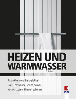 Heizen & Warmwasser von Müller,  Wenzel, Verein für Konsumenteninformation