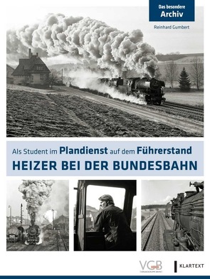 Heizer bei der Bundesbahn von Gumbert,  Reinhard