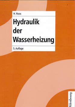 Heizungstechnik / Hydraulik in der Wasserheizung von Roos,  Hans