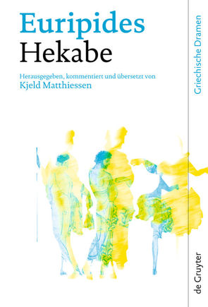 Hekabe von Euripides, Matthiessen,  Kjeld