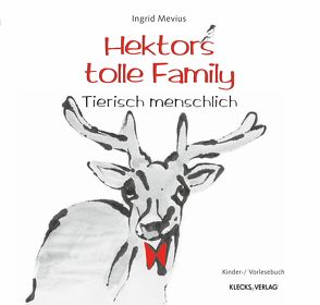 Hektors tolle Family von Mevius,  Ingrid