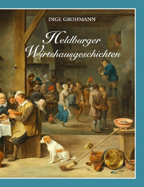 Heldburger Wirtshausgeschichten von Grohmann,  Inge