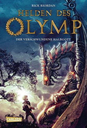 Helden des Olymp 1: Der verschwundene Halbgott von Haefs,  Gabriele, Riordan,  Rick