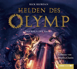 Helden des Olymp – Das Haus des Hades von Clarén,  Marius, Haefs,  Gabriele, Hank,  Dicky, Riordan,  Rick