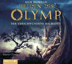 Helden des Olymp – Der verschwundene Halbgott von Clarén,  Marius, Riordan,  Rick