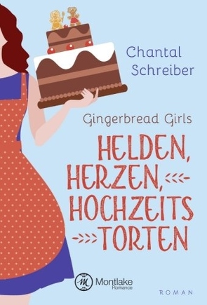 Helden, Herzen, Hochzeitstorten von Schreiber,  Chantal