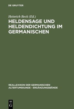 Heldensage und Heldendichtung im Germanischen von Andersson,  Theodore M., Beck,  Heinrich, Ebenbauer,  Alfred
