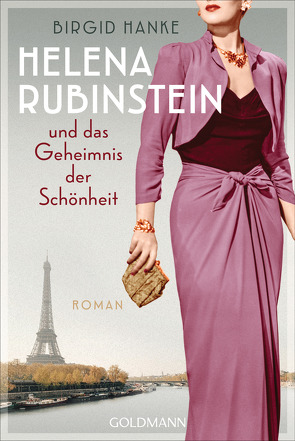 Helena Rubinstein und das Geheimnis der Schönheit von Hanke,  Birgid