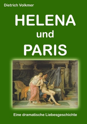 Helena und Paris von Volkmer,  Dietrich