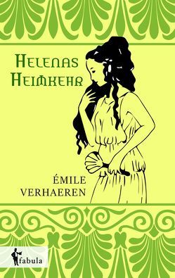 Helenas Heimkehr von Verhaeren,  Emile