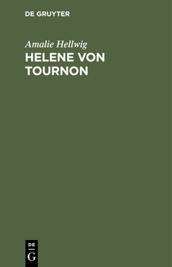 Helene von Tournon von Hellwig,  Amalie
