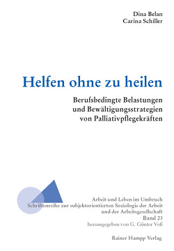 Helfen ohne zu heilen von Belan,  Dina, Schiller,  Carina