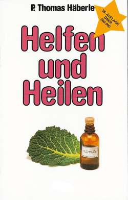 Helfen und Heilen von Häberle,  Thomas