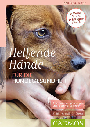 Helfende Hände für die Hundegesundheit von Freiling,  Karin Petra