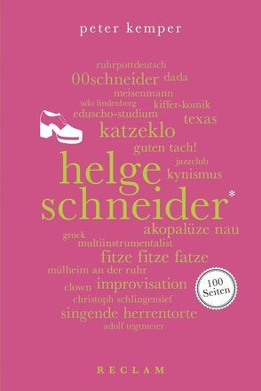 Helge Schneider. 100 Seiten von Kemper,  Peter