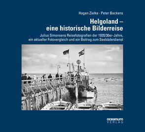 Helgoland – eine historische Bilderreise von Backens,  Peter, Zielke,  Hagen