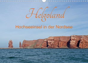 Helgoland – Hochseeinsel in der Nordsee (Wandkalender 2022 DIN A3 quer) von Kuttig,  Siegfried