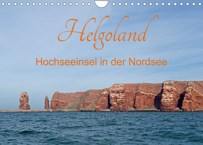 Helgoland – Hochseeinsel in der Nordsee (Wandkalender 2023 DIN A4 quer) von Kuttig,  Siegfried