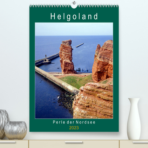 Helgoland, Perle der Nordsee (Premium, hochwertiger DIN A2 Wandkalender 2023, Kunstdruck in Hochglanz) von Reupert,  Lothar