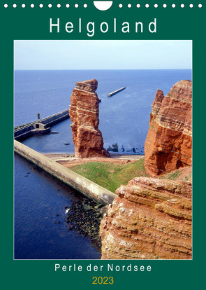 Helgoland, Perle der Nordsee (Wandkalender 2023 DIN A4 hoch) von Reupert,  Lothar